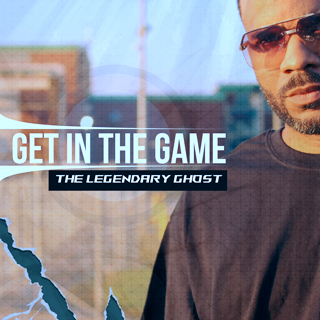 The Legendary Ghost - Get in the Game single cover